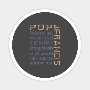 Pope Francis Live Charitably Digital Art Magnet